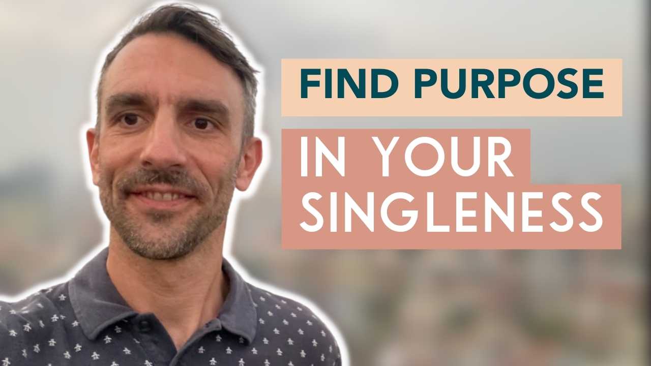 Living with Intent: How to Find Purpose in Your Life as a Single Person